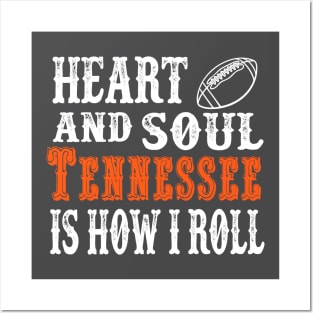 Heart And Soul Tennessee Is How I Roll Posters and Art